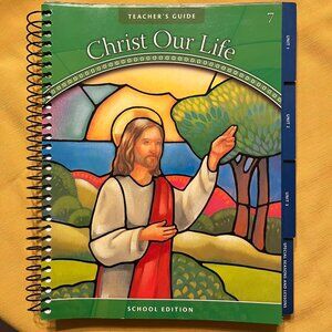Jesus the Way, the Truth, and the Life: Grade 7 Teacher's Edition